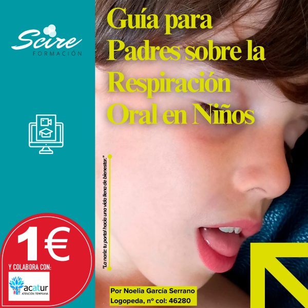 Guía para Padres sobre la Respiración Oral en niños | Scire Formación